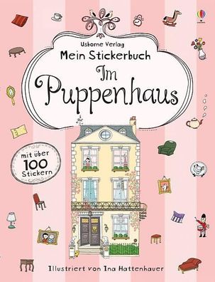 Mein Stickerbuch: Im Puppenhaus Meine Stickerbuecher Anna Milbourne