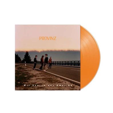 Provinz: Wir bauten uns Amerika (Orange Vinyl) - - (Vinyl / Rock (Vinyl))
