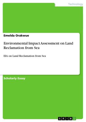 Environmental Impact Assessment on Land Reclamation from Sea: EIA on Land ...