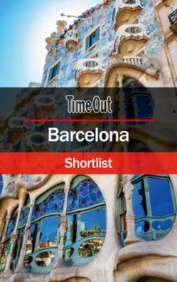 Time Out Barcelona Shortlist: Pocket Travel Guide (Time Out Shortlist), Tim ...
