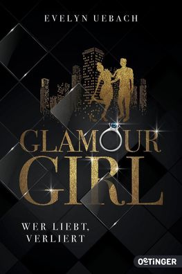 Glamour Girl: Wer liebt, verliert, Evelyn Uebach