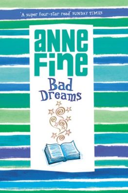 Bad Dreams, Anne Fine