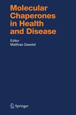 Molecular Chaperones in Health and Disease (Handbook of Experimental Pharma ...