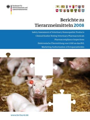 Berichte zu Tierarzneimitteln 2008 (BVL-Reporte, Band 4),