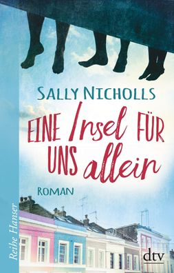 Eine Insel f?r uns allein: Roman (Reihe Hanser), Sally Nicholls