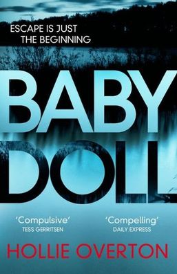 Baby Doll: The twisted Richard and Judy Book Club thriller, Hollie Overton