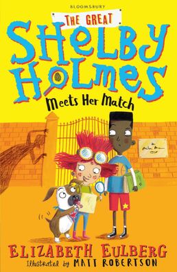 The Great Shelby Holmes Meets Her Match (Great Shelby Holmes 2), Elizabeth ...