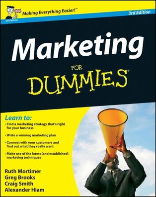 Marketing For Dummies, Ruth Mortimer, Gregory Brooks, Craig Smith, Alexande ...