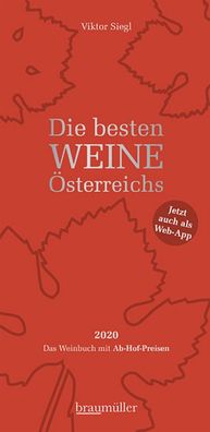 Die besten Weine ?sterreichs 2020: Das Weinbuch mit Ab-Hof-Preisen, Viktor ...