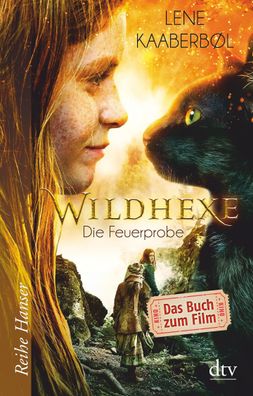 Wildhexe - Die Feuerprobe: Filmbuch (Die Wildhexe-Reihe, Band 1), Lene Kaab ...