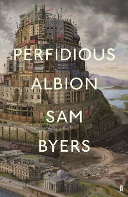 Byers, S: Perfidious Albion, Sam Byers