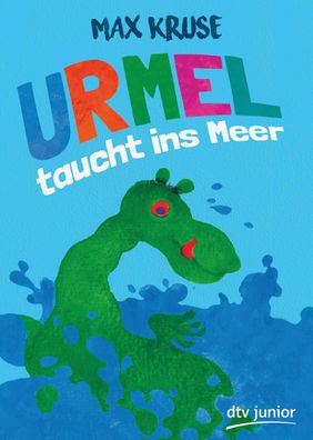Urmel taucht ins Meer: Eine Geschichte f?r Kinder (Urmel-Reihe, Band 2), Ma ...