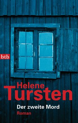 Der zweite Mord: Roman (Die Irene-Huss-Krimis, Band 2), Helene Tursten