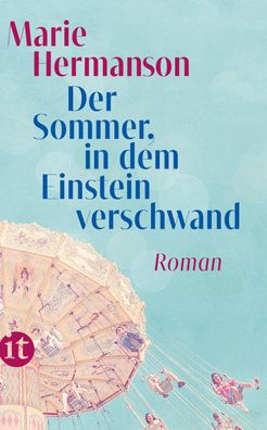 Der Sommer, in dem Einstein verschwand: Roman (insel taschenbuch), Marie He ...
