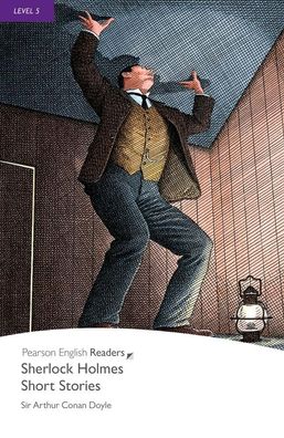 Sherlock Holmes Short Stories, Level 5, Pearson English Readers: Sherlock H ...