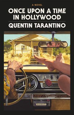 Once Upon a Time in Hollywood: The Deluxe Hardback Edition, Quentin Taranti ...