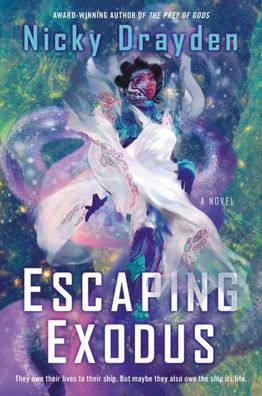 Escaping EXODUS: A Novel, Nicky Drayden
