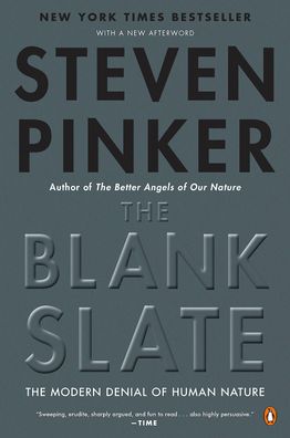 The Blank Slate: The Modern Denial of Human Nature, Steven Pinker