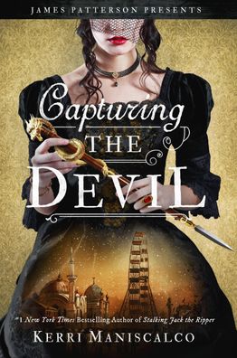 Capturing the Devil (Stalking Jack the Ripper, 4), Kerri Maniscalco