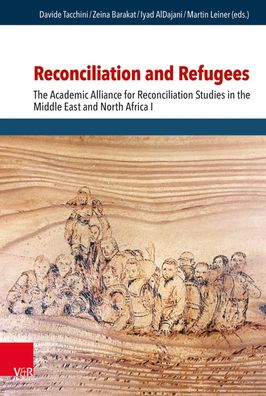 Reconciliation and Refugees: The Academic Alliance for Reconciliation Studi ...