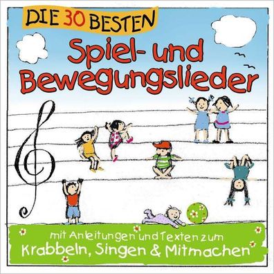 Die 30 besten Spiel- und Bewegungslieder: Kinderlieder und Babylieder - - (CD / Ti