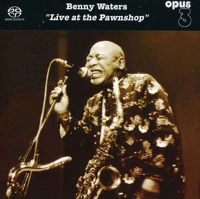 Benny Waters (1902-1998): Live At The Pawnshop - - (Jazz / SACD)