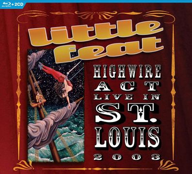Little Feat: Highwire Act: Live in St. Louis 2003 - - (CD / H)