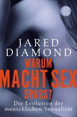 Warum macht Sex Spa??, Jared Diamond