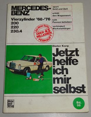 Reparaturanleitung Mercedes Strichacht /8 Benziner W115 200 / 230 / 230.4