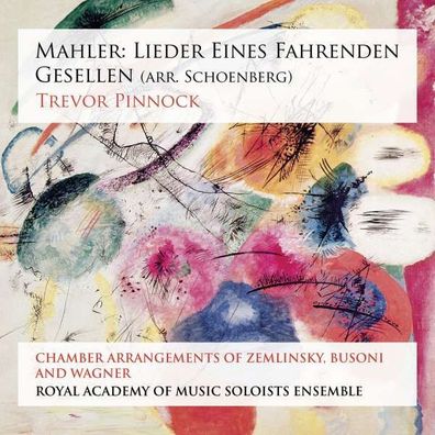 Gustav Mahler (1860-1911) - Lieder eines fahrenden Gesellen (im Arrangement von ...