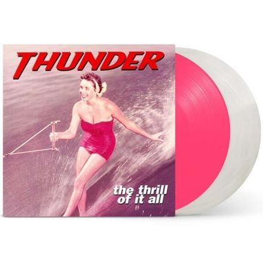 Thunder: The Thrill Of It All (Limited Expanded Edition) (Pink & Clear Vinyl)
