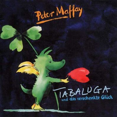 Peter Maffay: Tabaluga und das verschenkte Glück - - (AudioCDs / Unterhaltung)