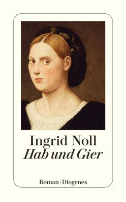 Hab und Gier, Ingrid Noll