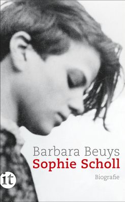 Sophie Scholl Biografie Beuys, Barbara Insel-Taschenbuecher insel