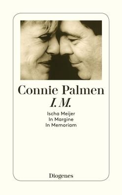 I.M. Ischa Meijer. In Margine. In Memoriam, Connie Palmen