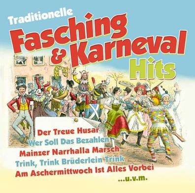 Traditionelle Fasching- & Karneval Hits - - (CD / T)
