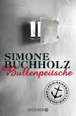 Bullenpeitsche Kriminalroman Simone Buchholz Ein Fall fuer Chas Ri