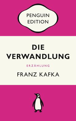Die Verwandlung: Erz?hlung - Penguin Edition (Deutsche Ausgabe) ? Die kulti ...