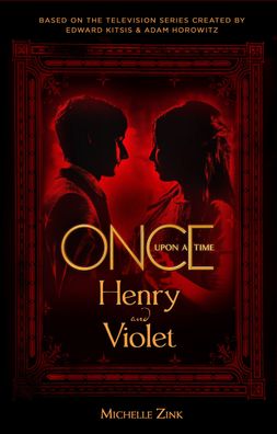 Once Upon a Time - Henry and Violet, Michelle Zink