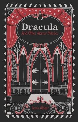 Dracula and Other Horror Classics (Barnes & Noble Collectible Editions), Br ...