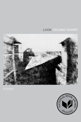 Look: Poems, Solmaz Sharif
