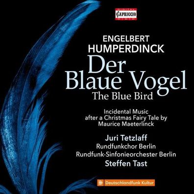Engelbert Humperdinck (1854-1921) - Der blaue Vogel (Schauspielmusik nach einem ...