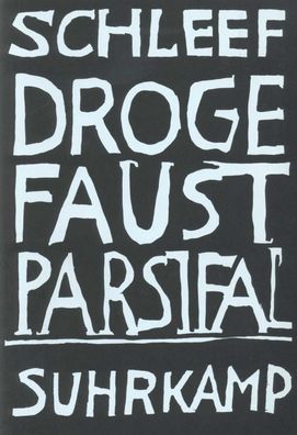 Droge Faust Parsifal, Einar Schleef