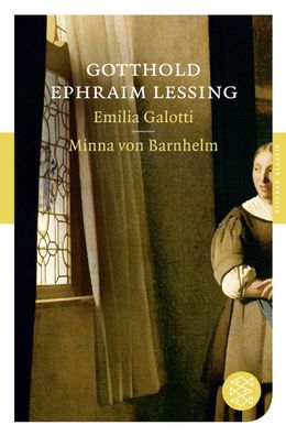 Emilia Galotti / Minna von Barnhelm, Gotthold Ephraim Lessing