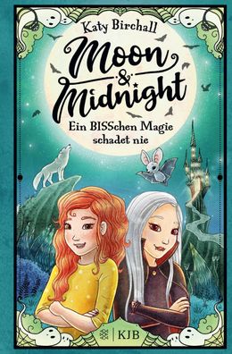Moon & Midnight - Ein BISSchen Magie schadet nie, Katy Birchall