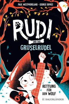 Rudi und das Gruselrudel - Rettung f?r den Wolf, Paul Westmoreland
