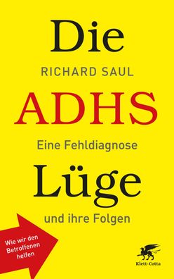 Die ADHS-L?ge, Richard Saul
