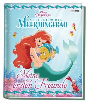 Disney Prinzessin: Arielle die Meerjungfrau: Meine ersten Freunde, Panini