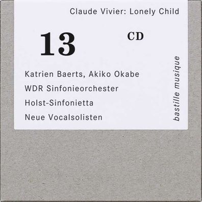 Claude Vivier (1948-1983): Lonely Child für Sopran & Orchester - bastille musique -
