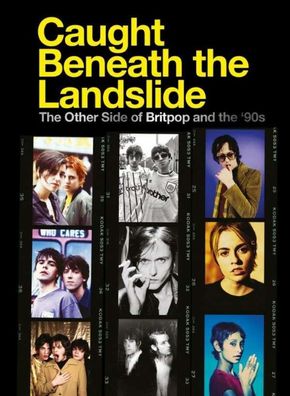 Various Artists: Caught Beneath The Landslide: The Other Side Of Britpop And The ...